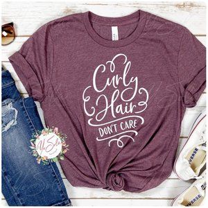 Curly Hair Don't Care - Heather Maroon T-shirt, Graphic tee